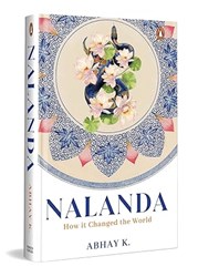 Nalanda: How it Changed the World