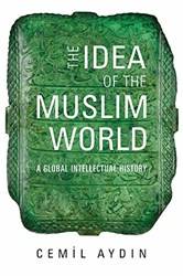 The Idea Of The Muslim World