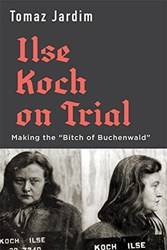 Ilse Koch On Trial