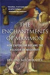 Enchantments Of Mammon The