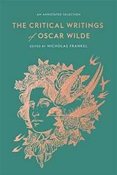 The Critical Writings Of Oscar Wilde