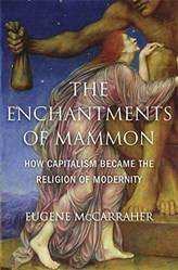 The Enchantments Of Mammon