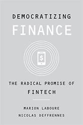 Democratizing Finance The Radical Propaper Backe Of Fintech