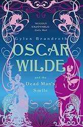 Oscar Wilde And The Dead Mans Smile