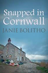 Snapped In Cornwall   Cornwall Mysteries 1