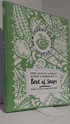 New Covent Garden Book Of Soups  New Old And Odd Recipes