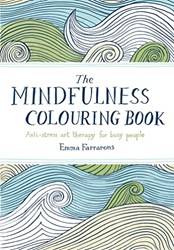The Mindfulness Colouring Book AntI-Stress Art Therapy For Busy People