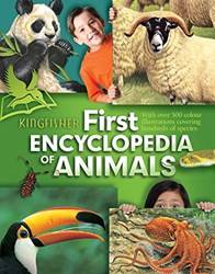 Kingfisher First Encyclopedia Of Animals