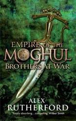 Empire Of The Moghul Brothers At War