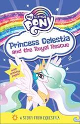 My Little Pony Princess Celestia And The Royal Rescue