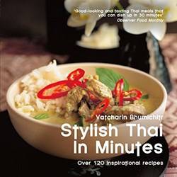 Stylish Thai In Minutes Over 120 Inspirational Recipes