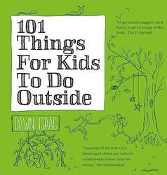 101 Things For Kids To Do Outside