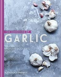 The Goodness Of Garlic