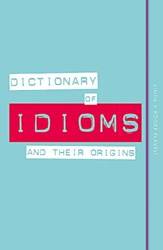 Dictionary Of Idioms