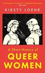 A Short History Of Queer Women