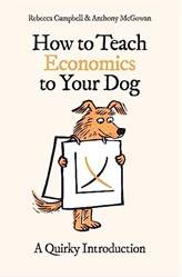 How To Teach Economics To Your Dog