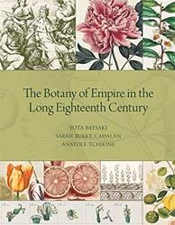 The Botany Of Empire In The Long Eighteenth Century