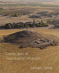 Landscapes Of Preindustrial Urbanism