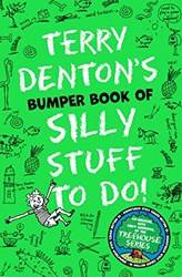 Terry Dentons Bumper Book Of Silly Stuff To Do!