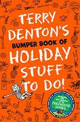 Terry Dentons Bumper Book Of Holiday Stuff To Do!