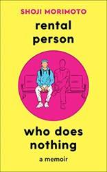 Rental Person Who Does Nothing A Memoir