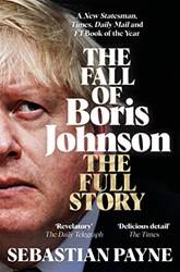 The Fall Of Boris Johnson The Full Story