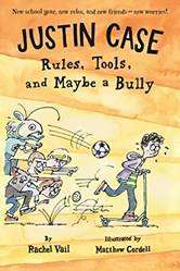 Justin Case Rules Tools And Maybe A Bully