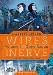 Wires And Nerve Volume 2 Gone Rogue