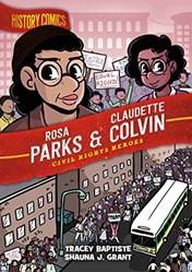 History Comics Rosa Parks & Claudette Colvin