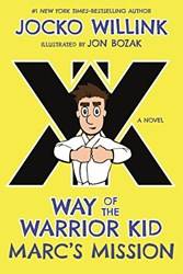Way Of The Warrior Kid Marcs Paper Backsion (a Novel)