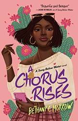 Chorus Rises A Song Below Water Novel