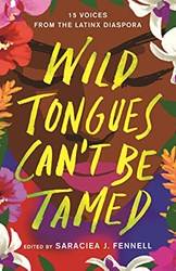 Wild Tongues Cant Be Tamed