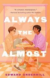 Always The Almost A Novel (hb)