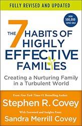 The 7 Habits Of Highly Effective Families (fully Revised And Updated)