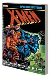 X-Men Epic Collection Its Always Darkest Before The Dawn