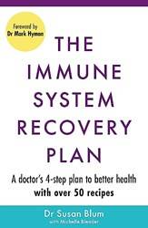 The Immune System Recovery Plan A Doctors 4-Step Program To Treat Autoimmune Diseases