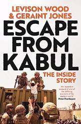 Escape From Kabul The Inside Story