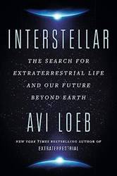 Interstellar The Search For Extraterrestrial Life And Our Future Beyond Earth