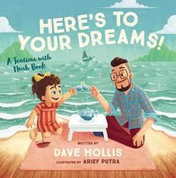 Heres To Your Dreams]