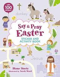 Say And Pray Bible Easter Sticker And Activity Book