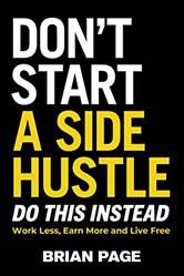 Dont Start A Side Hustle]