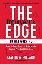 The Introverts Edge To Networking