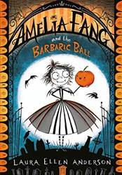 Amelia Fang And The Barbaric Ball