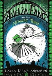 Amelia Fang And The Memory Thief
