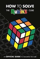 How To Solve The Rubiks Cube