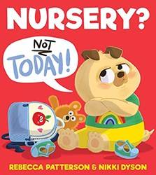 Nursery Not Today]