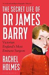 The Secret Life Of Dr James Barry