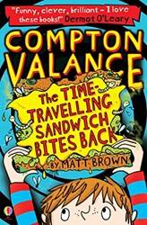 The TimE-Travelling Sandwich Bites Back Book 2