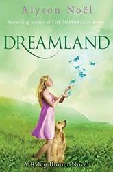 A Riley Bloom Novel Dreamland