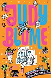 Starring Sally J Freedman As Herself